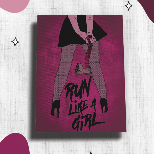 Like a Girl Art Prints - Run Like a Girl